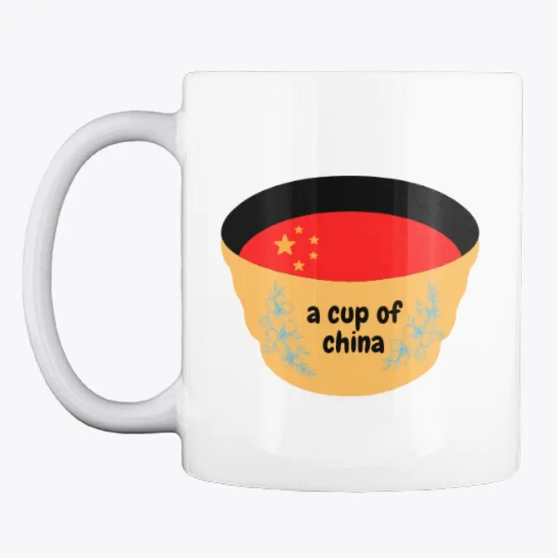  a cup of China 